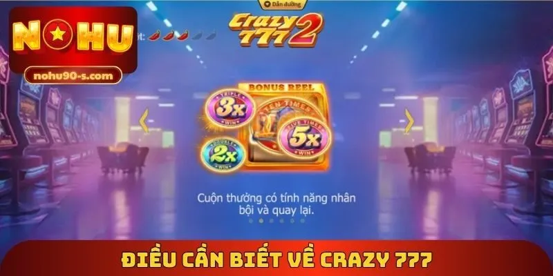 Điều cần biết về Crazy 777