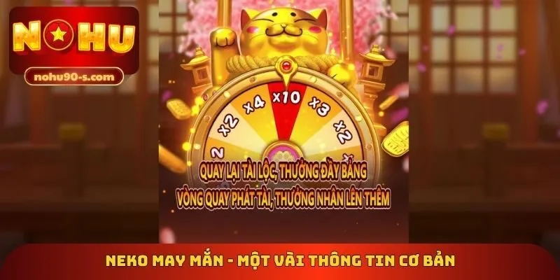 Neko may mắn - Một vài thông tin cơ bản