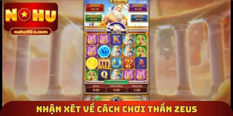 Nhận xét về cách chơi thần Zeus