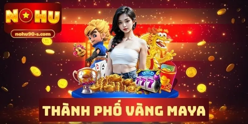 thanh-pho-vang-maya